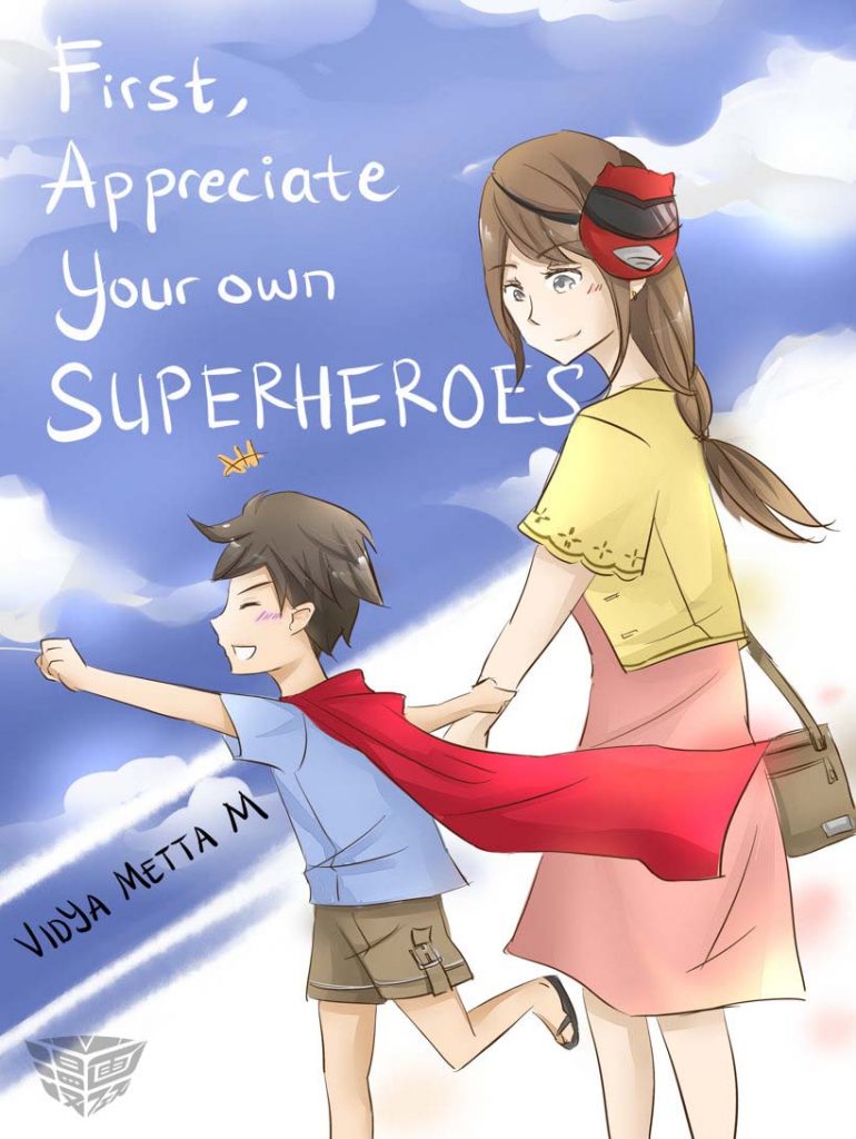 First, Appreciate Your Own SUPERHEROES