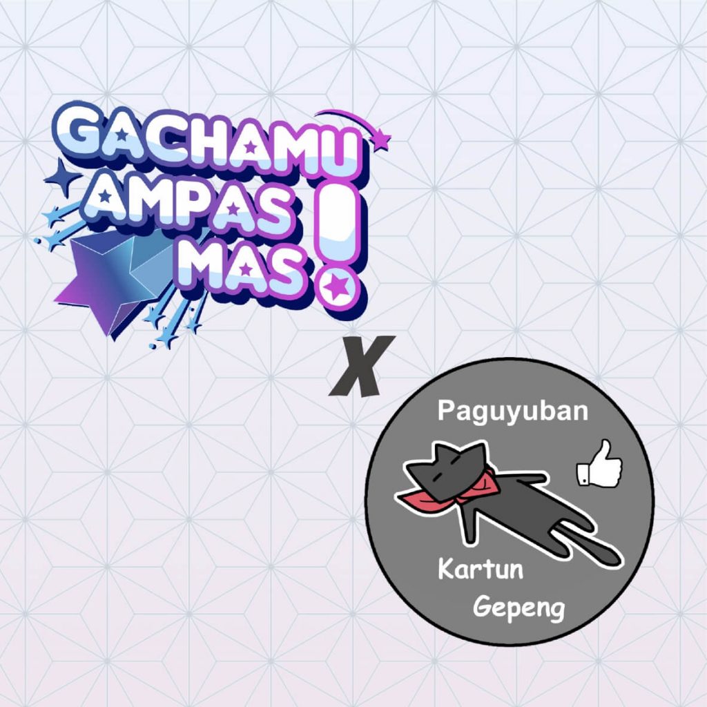 Gachamu Ampas Mas!